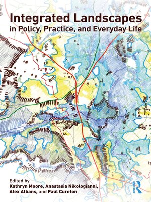 cover image of Integrated Landscapes in Policy, Practice and Everyday Life